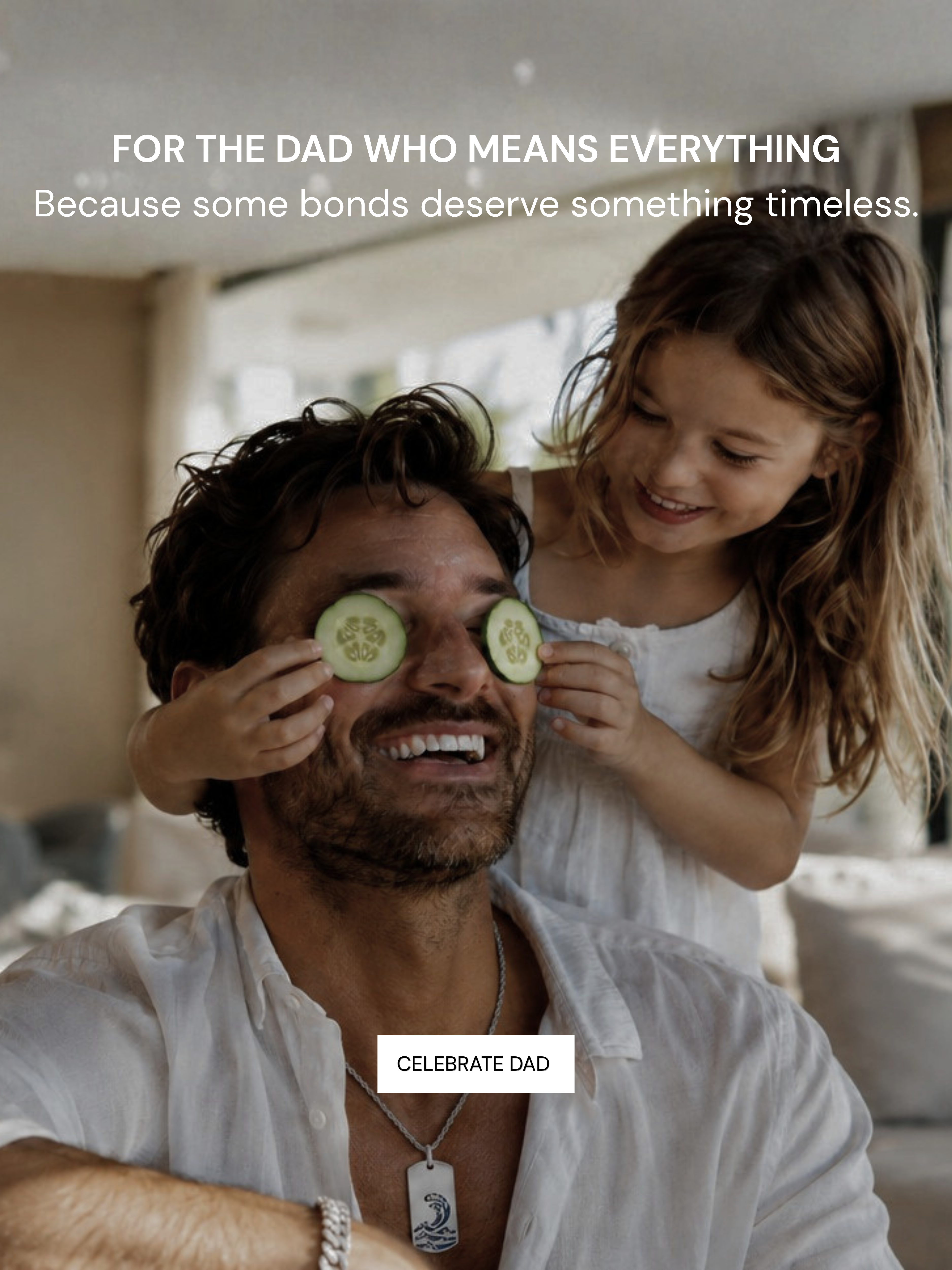 For the Dad Who Means Everything